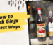 How to Drink Ginja: 17 Best Ways
